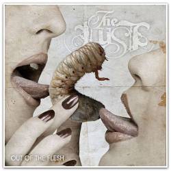 The Lust : Out of the Flesh